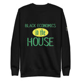 "Black Economics In The House" Unisex Fleece Pullover