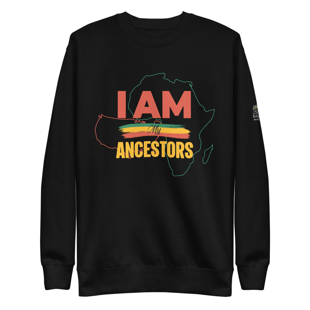 "I Am My Ancestors" Unisex Fleece Pullover