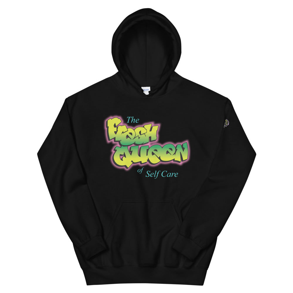 "The Fresh Queen of Self Care" Hoodie