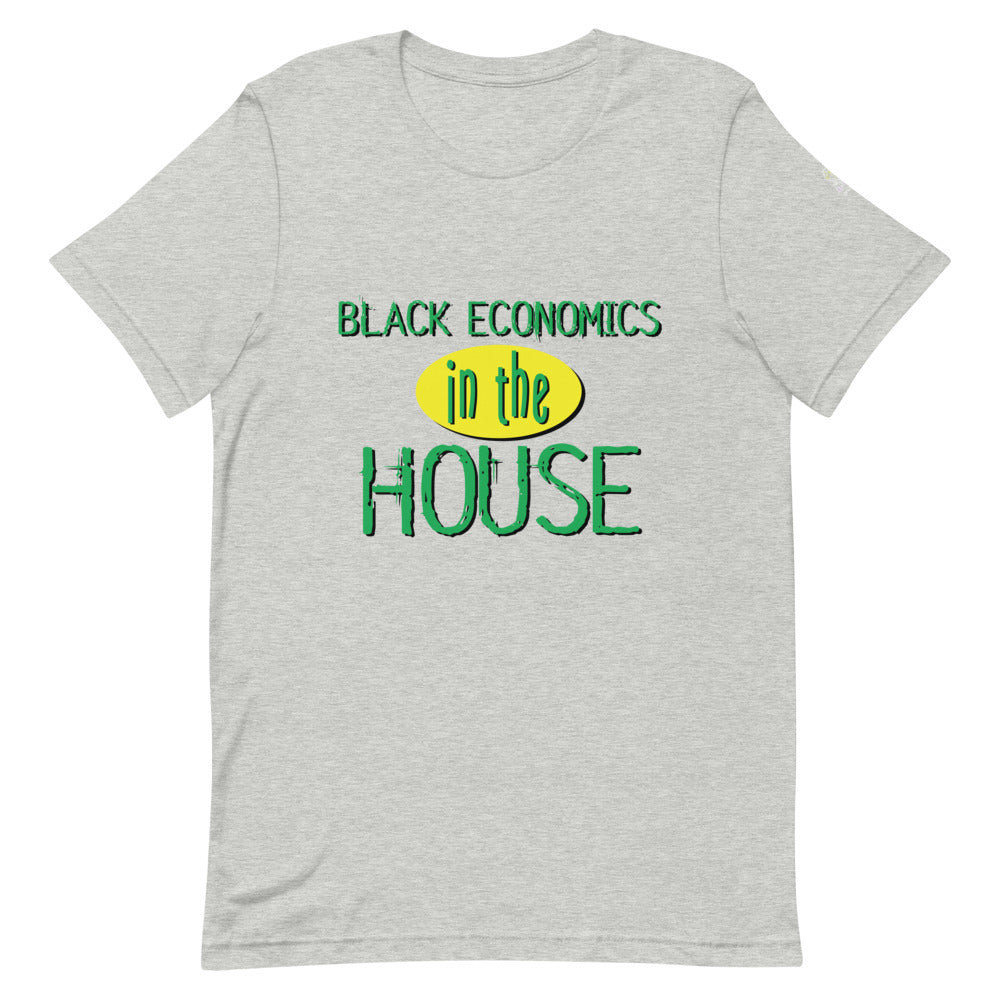 "Black Economics In The House" Short-Sleeve Unisex T-Shirt