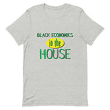 "Black Economics In The House" Short-Sleeve Unisex T-Shirt
